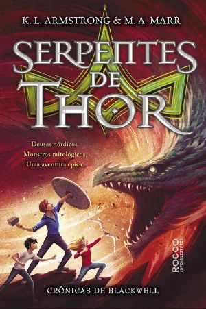 [Crônicas de Blackwell 03] • As Serpentes de Thor